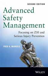 9781118645680-1118645685-Advanced Safety Management: Focusing on Z10 and Serious Injury Prevention