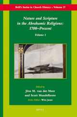 9789004171923-9004171924-Nature and Scripture in the Abrahamic Religions: 1700-Present (Brill's Church History)