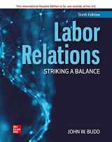 9781260571332-1260571335-ISE Labor Relations: Striking a Balance