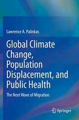 9783030418922-3030418928-Global Climate Change, Population Displacement, and Public Health: The Next Wave of Migration