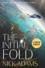 9781916105614-1916105610-The Initial Fold: A first contact space opera adventure (The Fold)