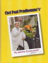 9780979195808-0979195802-Chef Paul Prudhomme's Always Cooking
