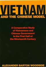 9780674937215-067493721X-Vietnam and the Chinese Model : A Comparative Study of Nguyen and Ch'ing Civil Government in the First Half of the Nineteenth Century (Harvard East Asian Monographs)