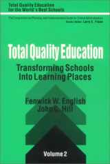 9780803961067-0803961065-Total Quality Education: Transforming Schools Into Learning Places (Total Quality Education for the World)