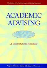 9780787950255-0787950254-Academic Advising: A Comprehensive Handbook (The Jossey-Bass Higher and Adult Education Series)