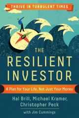9781626563377-1626563373-The Resilient Investor: A Plan for Your Life, Not Just Your Money