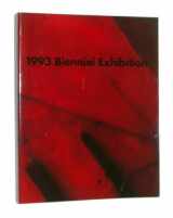 9780810925458-0810925451-1993 Biennial Exhibition (Whitney Biennial)