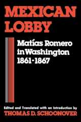 9780813154237-0813154235-Mexican Lobby: Matías Romero in Washington 1861–1867