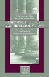9780805832945-0805832947-Rhetoric, the Polis, and the Global Village: Selected Papers From the 1998 Thirtieth Anniversary Rhetoric Society of America Conference