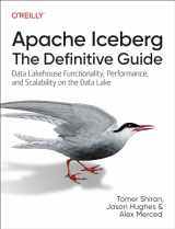 9781098148621-1098148622-Apache Iceberg: The Definitive Guide: Data Lakehouse Functionality, Performance, and Scalability on the Data Lake