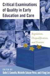 9781433128790-1433128799-Critical Examinations of Quality in Early Education and Care: Regulation, Disqualification, and Erasure (Childhood Studies)