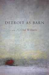 9780991146505-0991146506-Detroit as Barn: Poems
