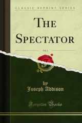 9781333079413-1333079419-The Spectator, Vol. 1 (Classic Reprint)