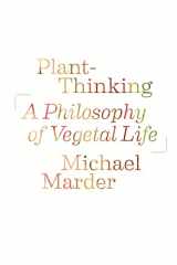 9780231161244-0231161247-Plant-Thinking: A Philosophy of Vegetal Life