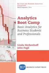 9781631574856-163157485X-Analytics Boot Camp: Basic Analytics for Business Students and Professionals
