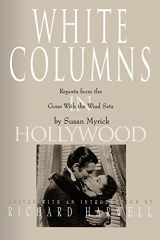 9780865542457-0865542457-White Columns in Hollywood: Reports from the Gone with the Wind Sets