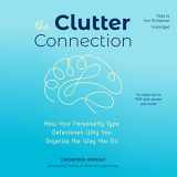 9781982593131-198259313X-The Clutter Connection: How Your Personality Type Determines Why You Organize the Way You Do
