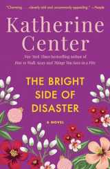 9780345497963-0345497961-The Bright Side of Disaster: A Novel