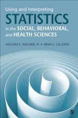9781526402493-1526402491-Using and Interpreting Statistics in the Social, Behavioral, and Health Sciences