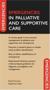 9780198567226-0198567227-Emergencies in Palliative and Supportive Care (Emergencies In Series)