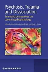 9780470511732-0470511737-Psychosis, Trauma and Dissociation: Emerging Perspectives on Severe Psychopathology