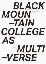 9783862069835-3862069834-Black Mountain College as Multiverse