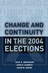 9781933116693-1933116692-Change And Continuity in the 2004 Elections
