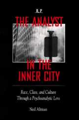 9780881631739-0881631736-The Analyst in the Inner City: Race, Class, and Culture Through a Psychoanalytic Lens (Relational Perspectives Book Series)
