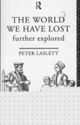 9780415228336-0415228336-The World We Have Lost: Further Explored