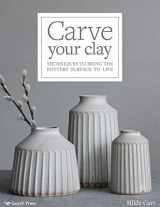 9781782218524-1782218521-Carve Your Clay