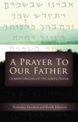 9780976263746-0976263742-A Prayer to Our Father