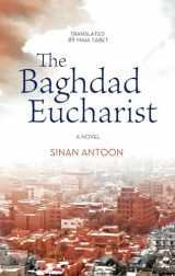 9789774168208-9774168208-The Baghdad Eucharist: A Novel (Hoopoe Fiction)