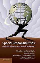 9781107021358-1107021359-Special Responsibilities: Global Problems and American Power