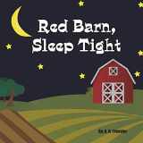 9781721725557-1721725555-Red Barn, Sleep Tight