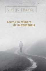 9788425449741-842544974X-Asumir lo efímero de la existencia (Spanish Edition)
