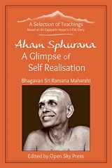 9781916321175-1916321178-Aham Sphurana: A Glimpse of Self Realisation (Selection of Teachings)