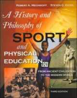9780072354126-0072354127-A History and Philosophy of Sport and Physical Education: From Ancient Civilizations to the Modern World