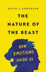 9781541674639-1541674634-The Nature of the Beast: How Emotions Guide Us