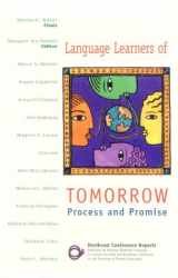 9780844228556-0844228559-Language Learners of Tomorrow: Process and Promise