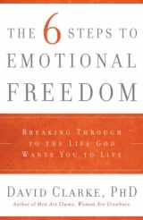 9781597892759-1597892750-Six Steps To Emotional Freedom