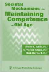 9780826196903-082619690X-Societal Mechanisms for Maintaining Competence in Old Age (Societal Impact on Aging)