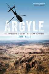 9780522877250-0522877257-Argyle: The Impossible Story of Australian Diamonds