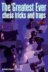 9781857445770-1857445775-Greatest Ever Chess Tricks and Traps