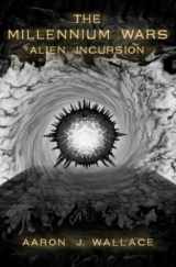 9780645592900-0645592900-The Millennium Wars: Alien Incursion