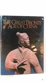 9780394512563-0394512561-The Great Bronze Age of China