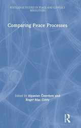 9781138218963-1138218960-Comparing Peace Processes (Routledge Studies in Peace and Conflict Resolution)
