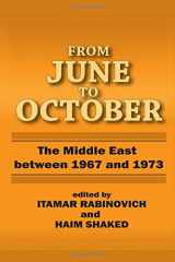 9780878552306-0878552308-From June to October: Middle East Between 1967 and 1973 (Collected Papers Series - The Shiloah Center for the Middle Eastern and African)