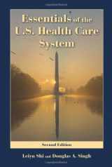 9780763763800-0763763802-Essentials Of The U.S. Health Care System