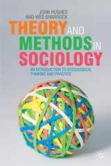 9780333772850-0333772857-Theory and Methods in Sociology: An Introduction to Sociological Thinking and Practice
