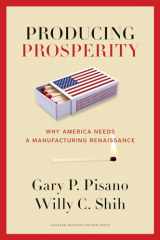 9781422162682-1422162680-Producing Prosperity: Why America Needs a Manufacturing Renaissance